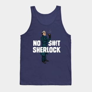 No S#!t Sherlock Tank Top